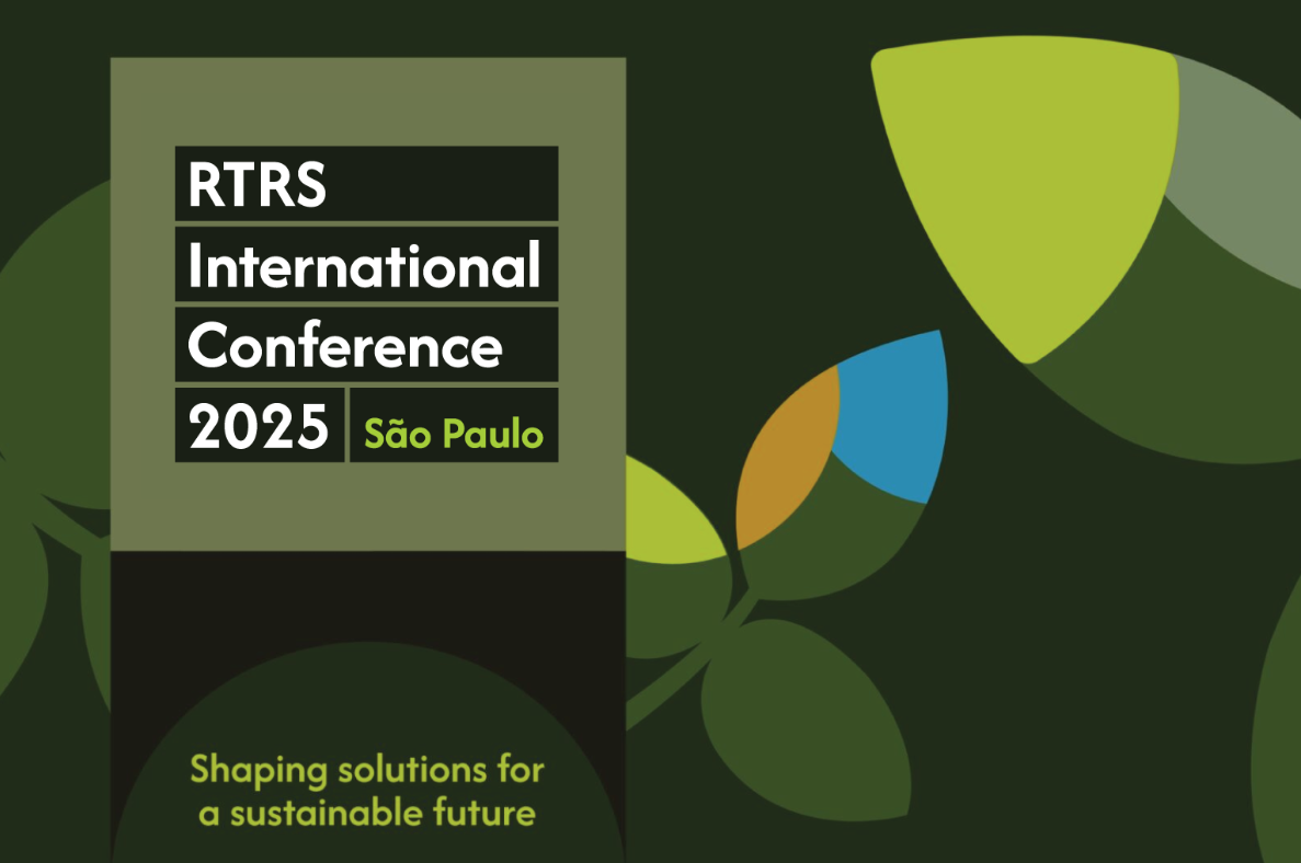 Conferência International da Round Table on Responsible Soy Association (RTRS)-2025. “Shaping Solutions for a Sustainable Future”